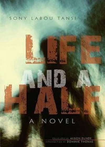 Life and a Half, Paperback/Sony Labou Tansi