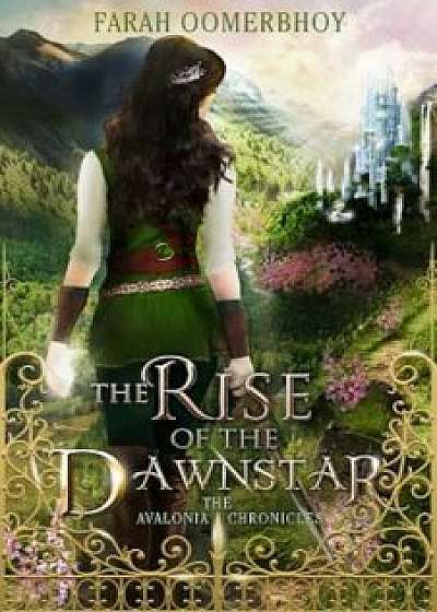 The Rise of the Dawnstar, Hardcover/Farah Oomerbhoy