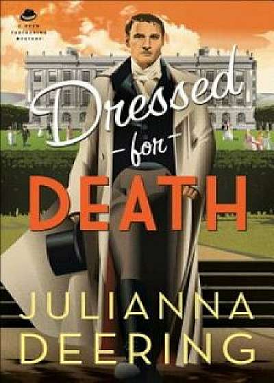 Dressed for Death, Paperback/Julianna Deering