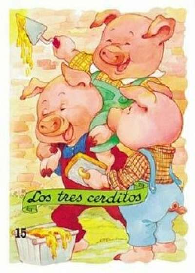 Los Tres Cerditos = The Three Little Pigs, Paperback/Margarita Ruiz