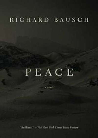 Peace, Paperback/Richard Bausch