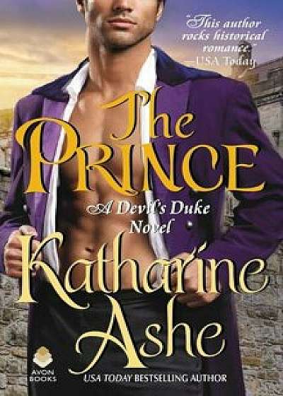 The Prince: A Devil's Duke Novel, Paperback/Katharine Ashe