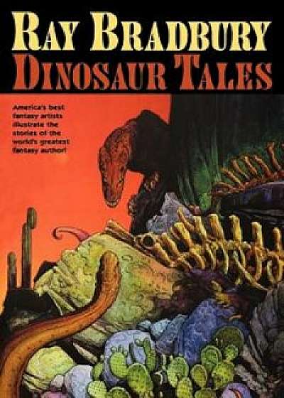 Dinosaur Tales, Paperback/Ray D. Bradbury