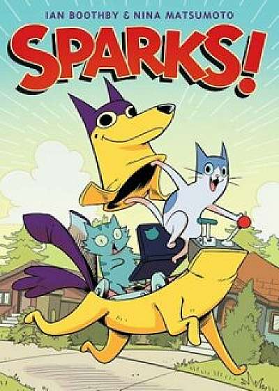 Sparks!, Hardcover/Ian Boothby