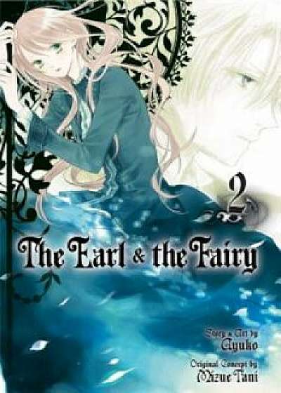 The Earl and the Fairy, Volume 2, Paperback/Ayuko