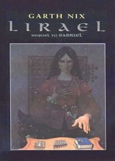 Lirael: Daughter of the Clayr, Hardcover/Garth Nix