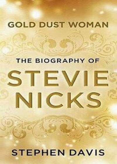 Gold Dust Woman/Stephen Davis