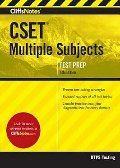 Cliffsnotes Cset Multiple Subjects 4th Edition, Paperback/Btps Testing