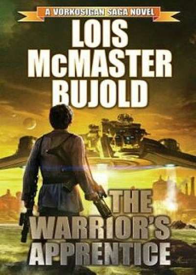 The Warrior's Apprentice, Paperback/Lois McMaster Bujold