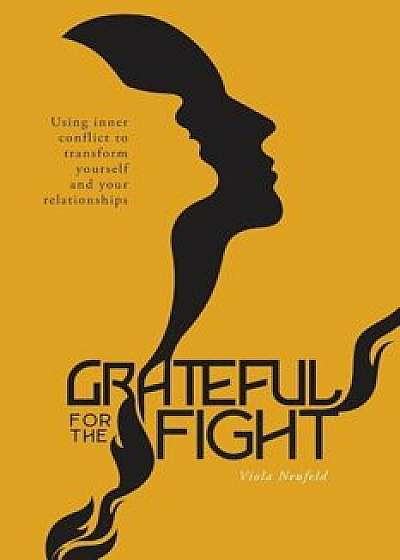 Grateful for the Fight, Paperback/Viola Neufeld