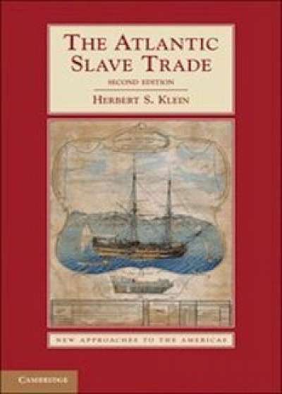 The Atlantic Slave Trade, Paperback/Herbert S. Klein
