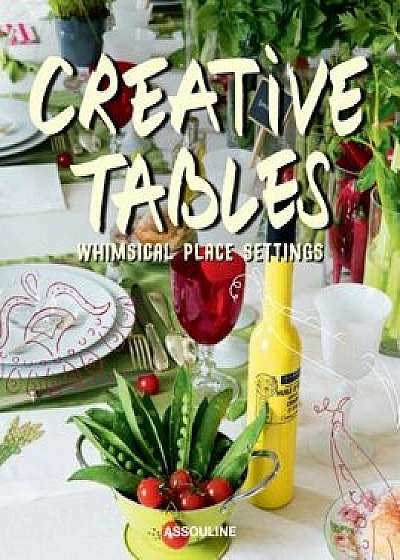 Creative Tables, Paperback/Rose Fournier