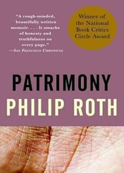 Patrimony: A True Story, Paperback/Philip Roth