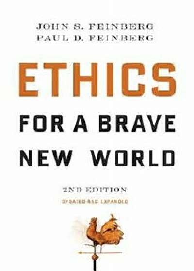 Ethics for a Brave New World, Paperback/John S. Feinberg