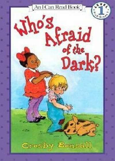 Who's Afraid of the Dark', Paperback/Crosby Bonsall