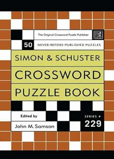 Crossword Puzzle Book: 50 Never-Before Published Puzzles, Paperback/John M. Samson