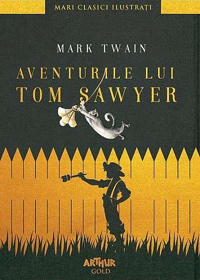 Aventurile lui Tom Sawyer (Arthur GOLD)