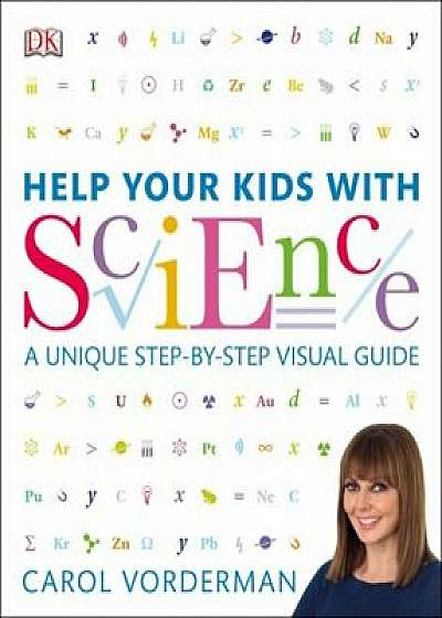 Help Your Kids with Science/Carol Vorderman