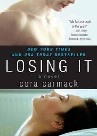 Losing It, Paperback/Cora Carmack
