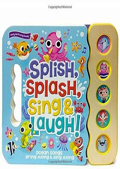 Splish, Splash, Sing and Laugh, Hardcover/Robin Rose