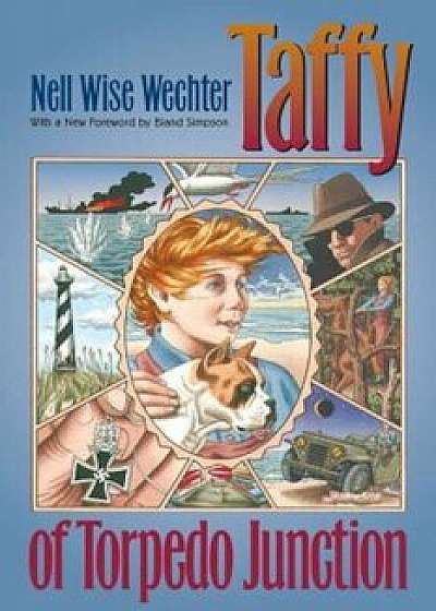 Taffy of Torpedo Junction, Paperback/Nell Wise Wechter