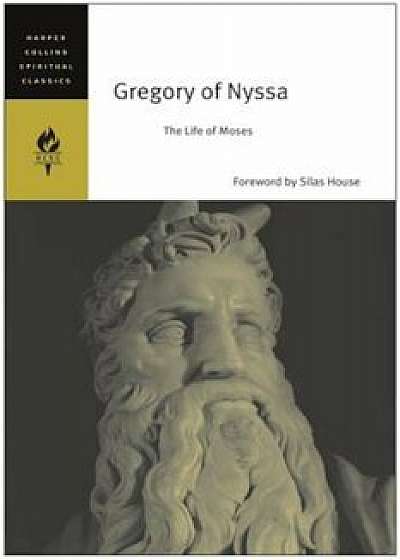 Gregory of Nyssa: The Life of Moses, Paperback/Gregory of Nyssa