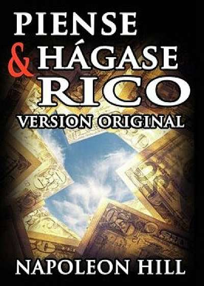 Piense y Hagase Rico, Paperback/Napoleon Hill