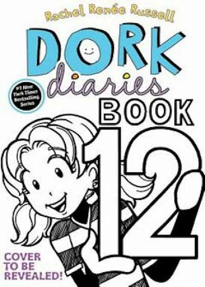 Dork Diaries 12: Tales from a Not-So-Secret Crush Catastrophe, Hardcover/Rachel Ren Russell