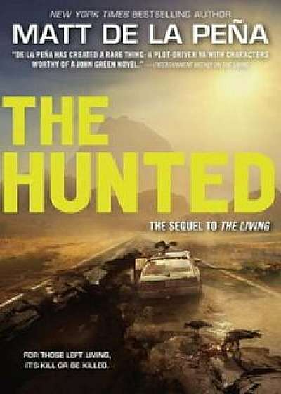 The Hunted, Paperback/Matt De La Pena