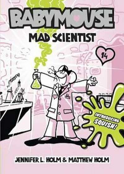 Mad Scientist, Paperback/Jennifer L. Holm