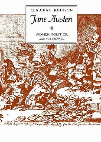 Jane Austen: Women, Politics, and the Novel, Paperback/Claudia L. Johnson