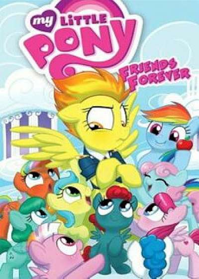 My Little Pony: Friends Forever Volume 3, Paperback/Christina Rice
