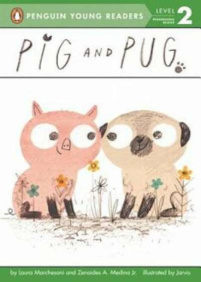 Pig and Pug, Paperback/Laura Marchesani