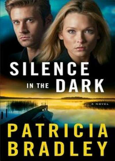 Silence in the Dark, Paperback/Patricia Bradley