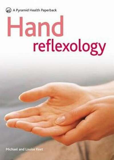 Hand Reflexology, Paperback/Michael Keet