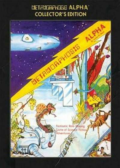 Metamorphosis Alpha Collector's Edition (Sci-Fi RPG), Paperback/Goodman Games