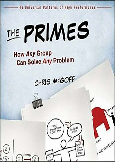 The Primes: How Any Group Can Solve Any Problem, Paperback/Chris McGoff