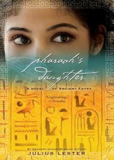 Pharaoh's Daughter: A Novel of Ancient Egypt, Paperback/Julius Lester
