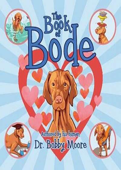 The Book of Bode, Hardcover/Bobby Moore