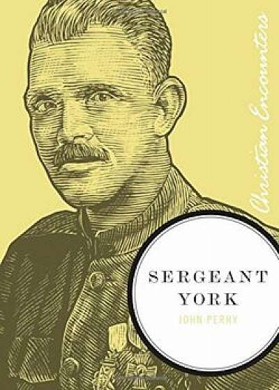 Sergeant York, Paperback/John Perry