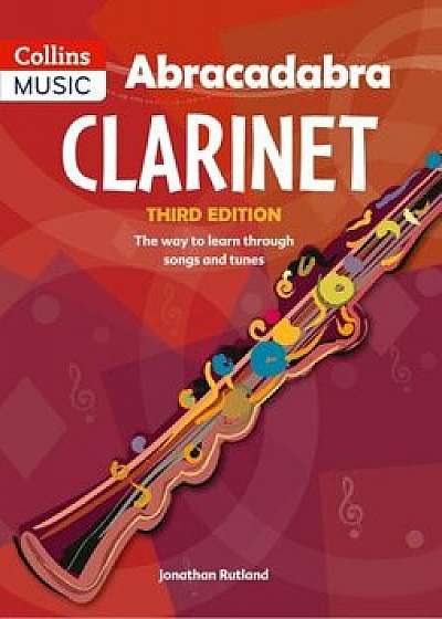 Abracadabra Clarinet (Pupil's Book): The Way to Learn Through Songs and Tunes, Paperback/Jonathan Rutland