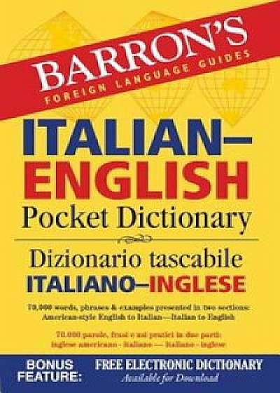 Barron's Italian-English Pocket Dictionary: 70,000 Words, Phrases & Examples Presented in Two Sections: American Style English to Italian -- Italian t, Paperback/Roberta Martignon-Burgholte