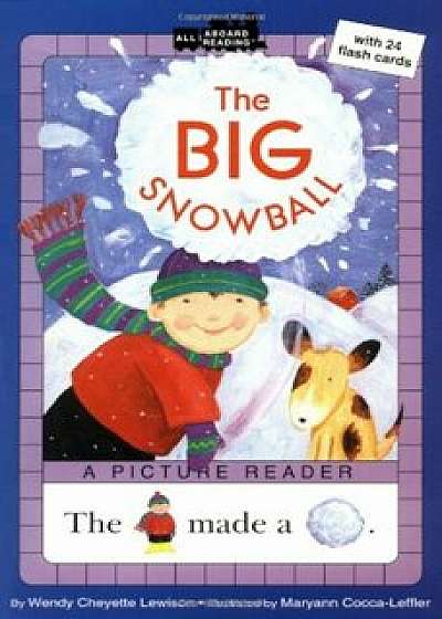 The Big Snowball, Paperback/Wendy Cheyette Lewison