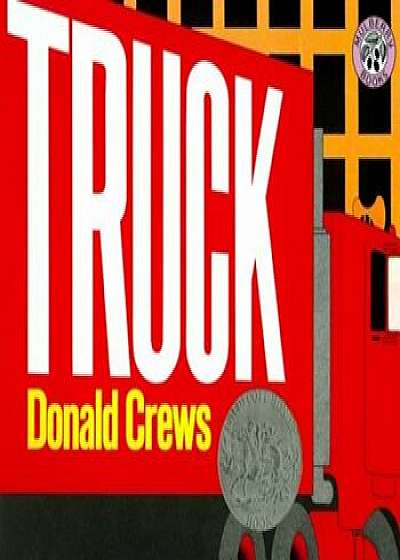 Library Book: Truck, Paperback/Donald Crews