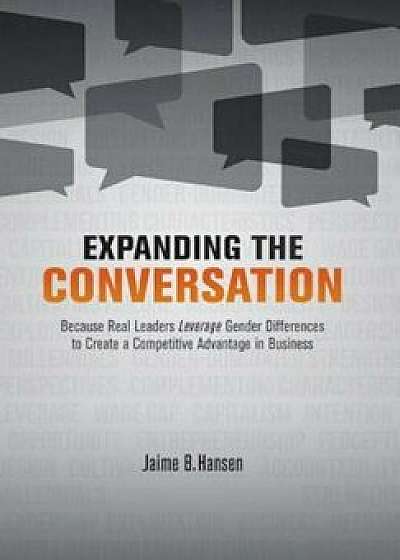 Expanding the Conversation, Hardcover/Jaime B. Hansen