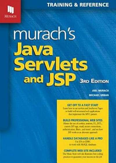 Murach's Java Servlets and JSP, Paperback/Joel Murach