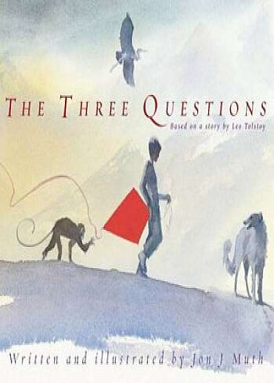 The Three Questions, Hardcover/Jon J. Muth
