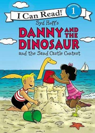 Danny and the Dinosaur and the Sand Castle Contest, Paperback/Bruce Hale