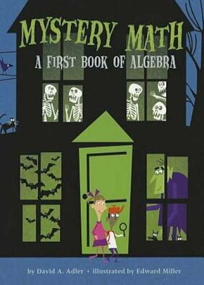 Mystery Math: A First Book of Algebra, Paperback/David A. Adler