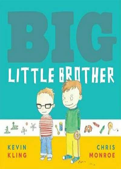 Big Little Brother, Hardcover/Kevin Kling